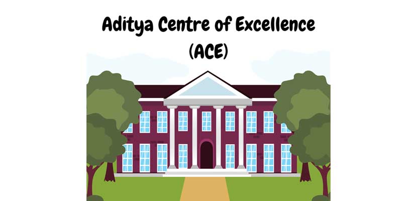 Aditya Centre of Excellence (ACE)