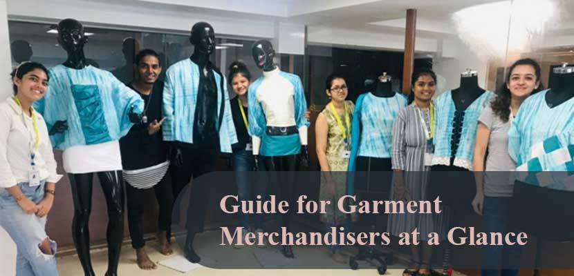 Guide for Garment Merchandisers at a Glance in 2024