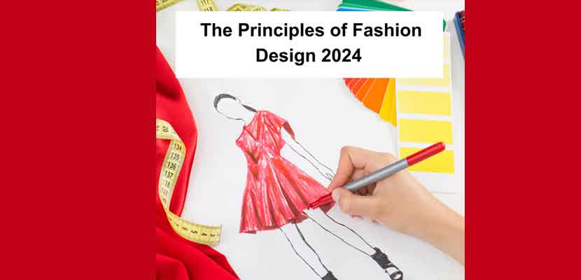 The Principles of Fashion Design 2024