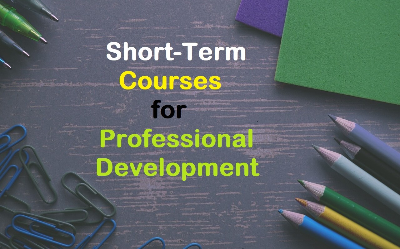 Short-Term Courses for Professional Development